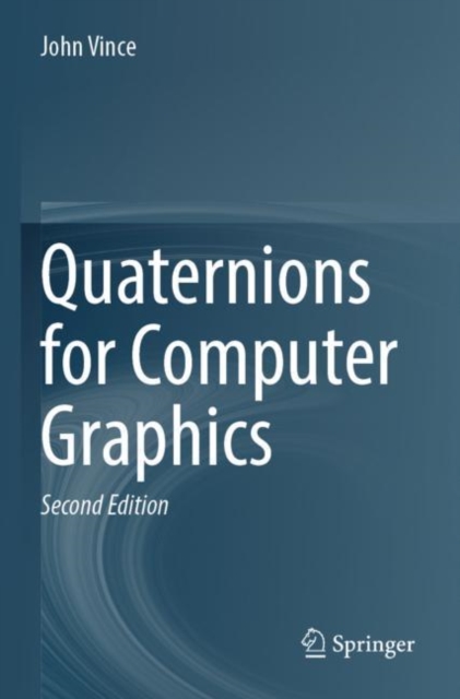Quaternions for Computer Graphics, Paperback / softback Book