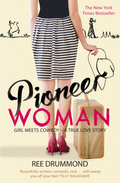 Pioneer Woman : Girl Meets Cowboy - A True Love Story, Paperback / softback Book