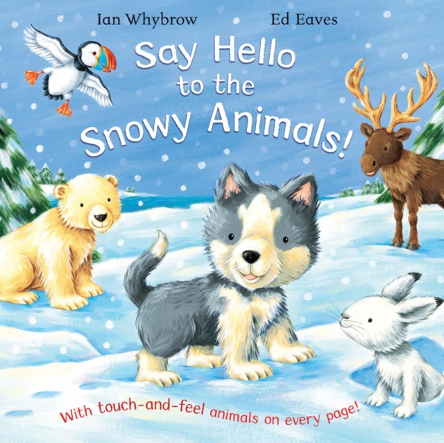 Say Hello to the Snowy Animals!, Paperback Book