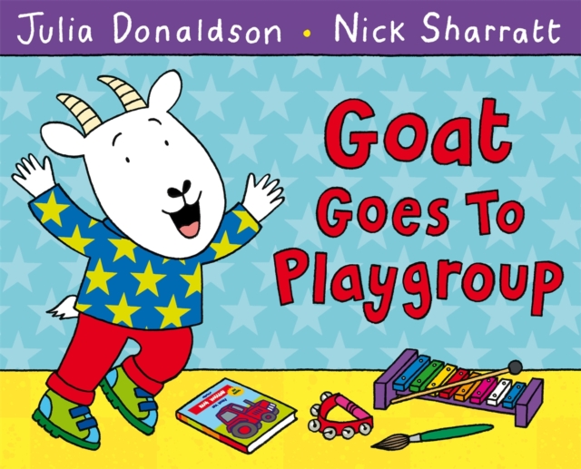 Goat Goes to Playgroup, Paperback / softback Book