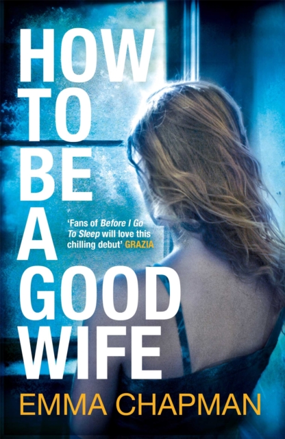 How to Be a Good Wife, Paperback / softback Book
