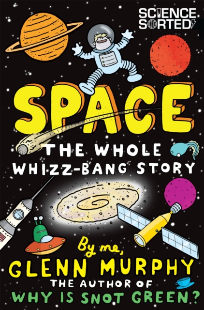 Space: The Whole Whizz-Bang Story, Paperback / softback Book