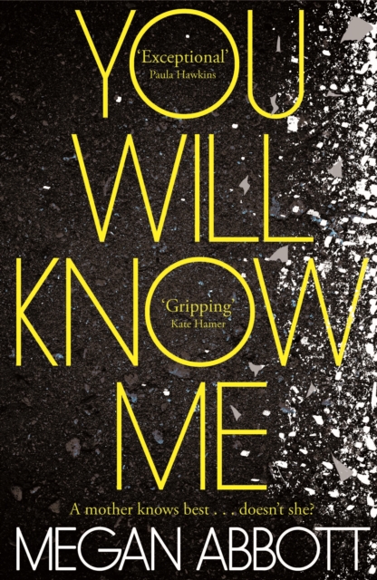 You Will Know Me, Hardback Book