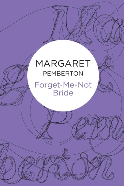Forget-Me-Not Bride, Paperback / softback Book