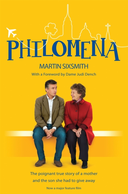 Philomena : The True Story of a Mother and the Son She Had to Give Away (Film Tie-in Edition), Paperback / softback Book