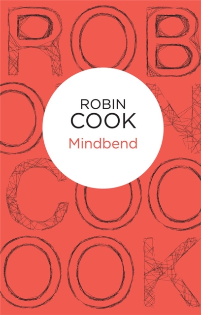 Mindbend : A Heart-Racing and Gripping Thriller from the Master of the Medical Mystery, EPUB eBook