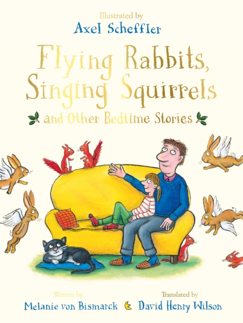 Flying Rabbits, Singing Squirrels and Other Bedtime Stories, Hardback Book