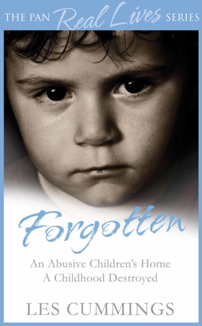 Forgotten : The Heartrending Story of Life in a Children's Home, EPUB eBook