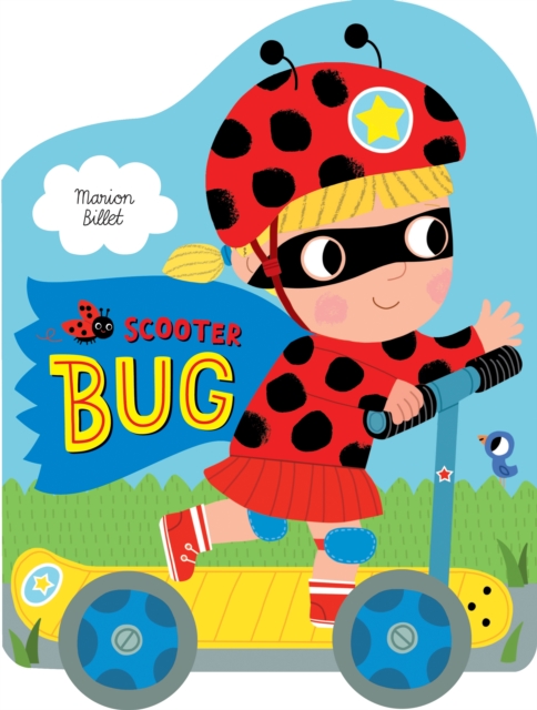 Scooter Bug, Board book Book