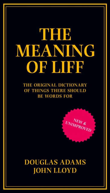 The Meaning of Liff : The Original Dictionary Of Things There Should Be Words For, EPUB eBook