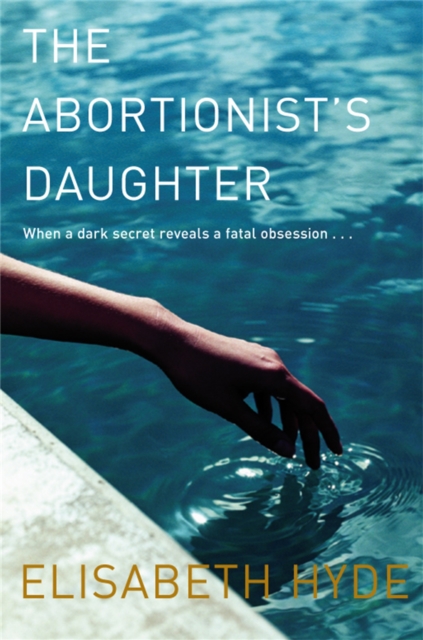 The Abortionist's Daughter, Paperback / softback Book