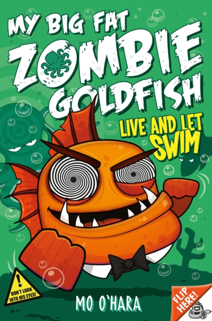 My Big Fat Zombie Goldfish 5: Live and Let Swim, Paperback / softback Book