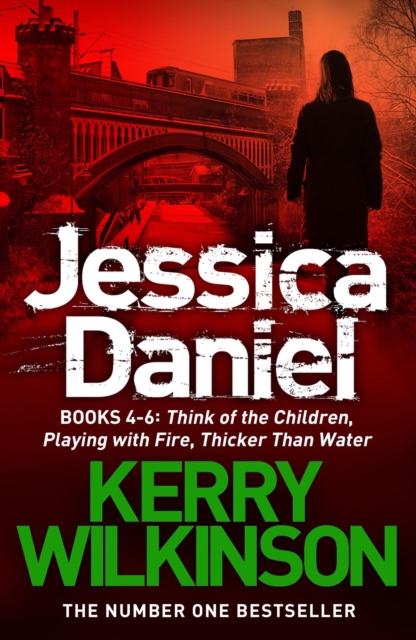 Jessica Daniel series: Think of the Children/Playing with Fire/Thicker Than Water - books 4 - 6, EPUB eBook