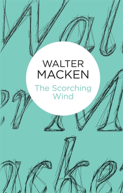 The Scorching Wind, Hardback Book