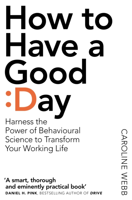 How To Have A Good Day : The essential toolkit for a productive day at work and beyond, EPUB eBook