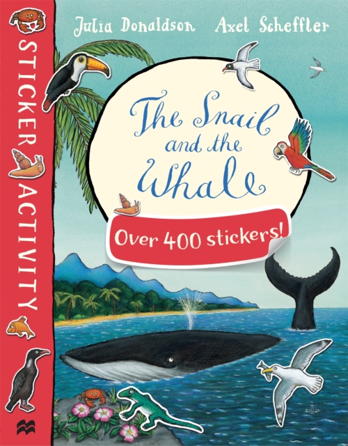The Snail and the Whale Sticker Book, Paperback / softback Book