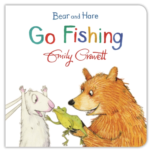 Bear and Hare Go Fishing, Board book Book