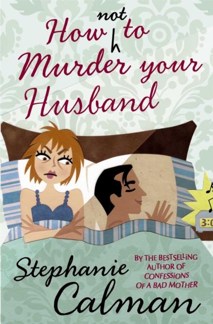 How Not to Murder Your Husband, Paperback / softback Book