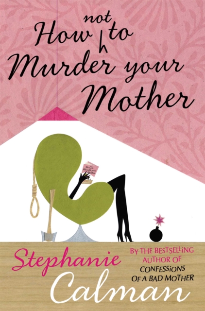 How Not to Murder Your Mother, Paperback / softback Book