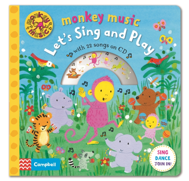 Monkey Music Let's Sing and Play, Hardback Book