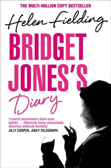 Bridget Jones's Diary : the hilarious and addictive smash-hit from the original singleton, Paperback / softback Book