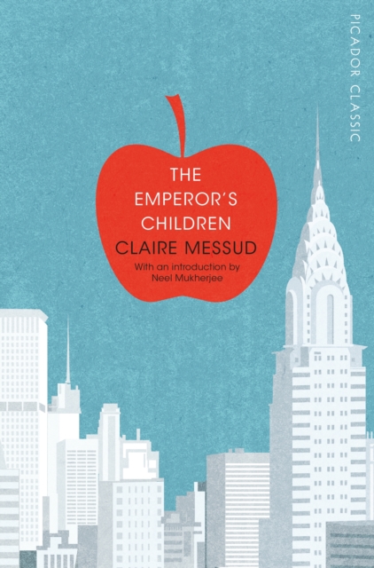 The Emperor's Children : Picador Classic, EPUB eBook