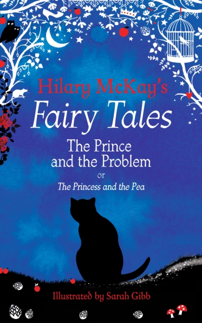 The Prince and the Problem : A The Princess and the Pea Retelling by Hilary McKay, EPUB eBook