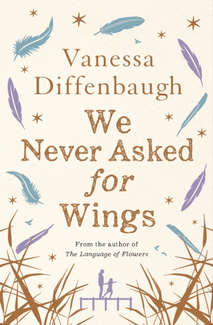 We Never Asked for Wings, Paperback / softback Book