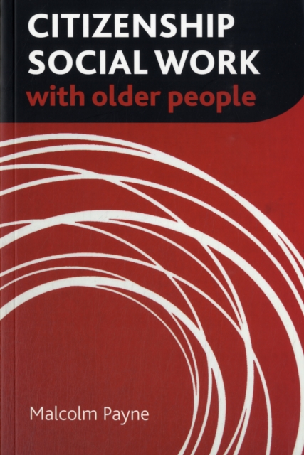 Citizenship Social Work with Older People, Paperback / softback Book