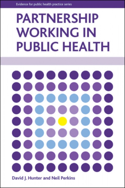 Partnership working in public health, Paperback / softback Book