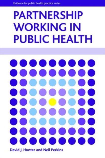 Partnership working in public health, Hardback Book