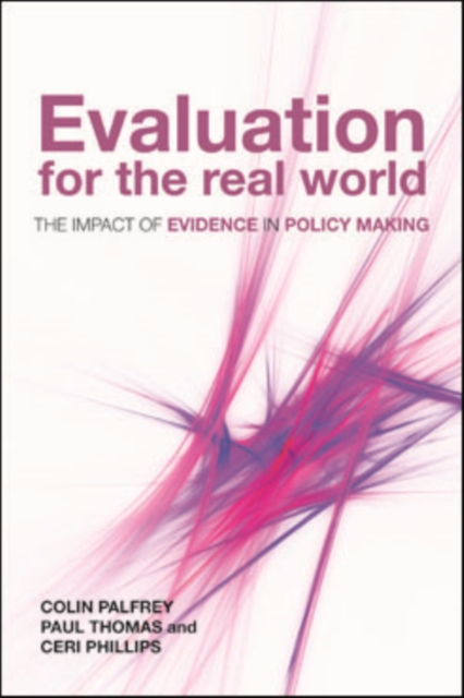 Evaluation for the real world : The impact of evidence in policy making, EPUB eBook