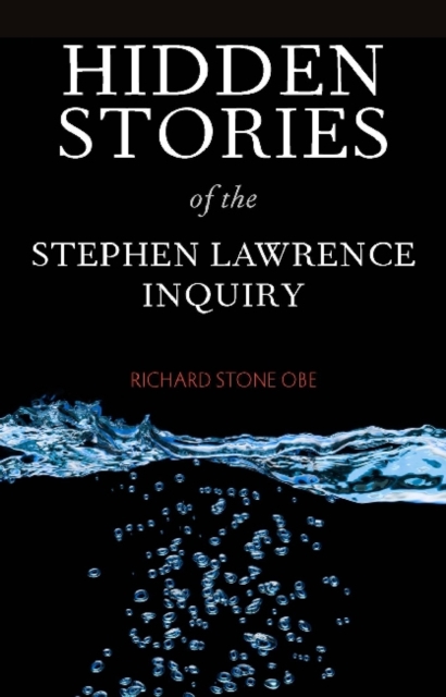 Hidden Stories of the Stephen Lawrence Inquiry : Personal Reflections, Hardback Book