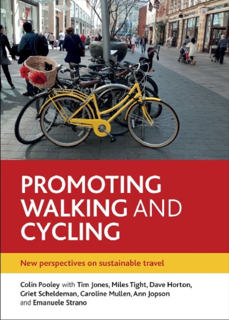 Promoting Walking and Cycling : New Perspectives on Sustainable Travel, Hardback Book