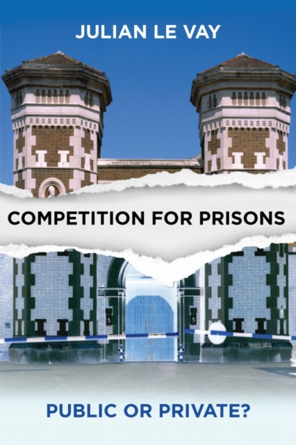 Competition for prisons : Public or private?, PDF eBook