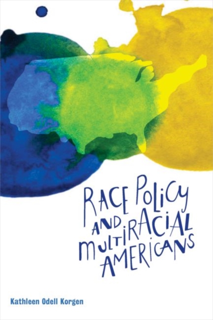 Race Policy and Multiracial Americans, Paperback / softback Book
