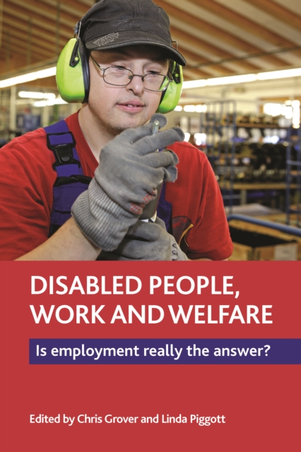 Disabled people, work and welfare : Is employment really the answer?, EPUB eBook