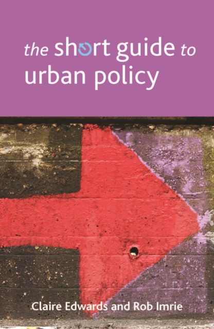 The short guide to urban policy, PDF eBook