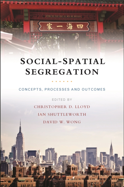 Social-spatial segregation : Concepts, processes and outcomes, EPUB eBook