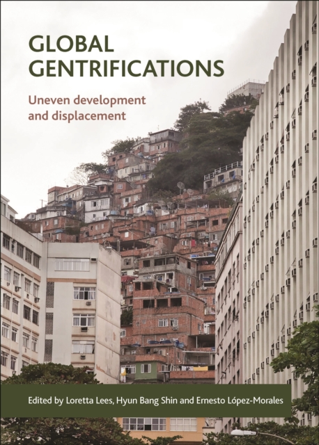 Global gentrifications : Uneven development and displacement, EPUB eBook