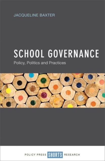School Governance : Policy, Politics and Practices, Hardback Book