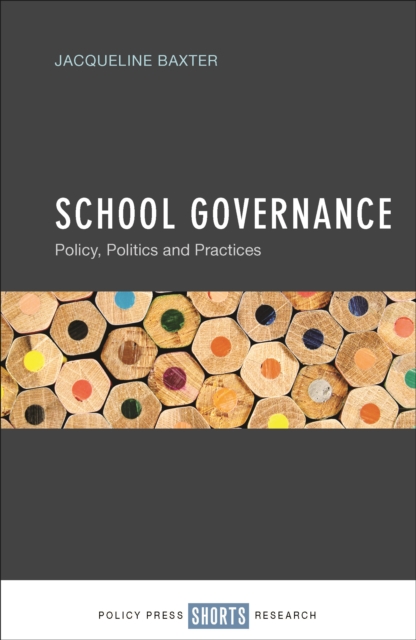 School governance : Policy, politics and practices, EPUB eBook