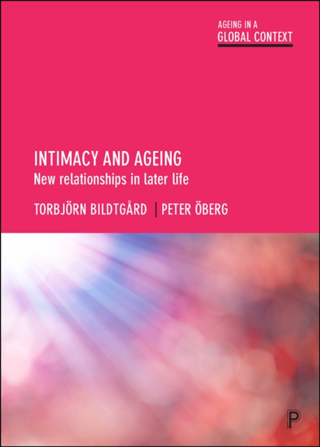 Intimacy and ageing : New relationships in later life, EPUB eBook