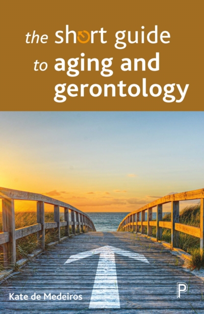 The short guide to aging and gerontology, PDF eBook