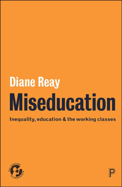 Miseducation : Inequality, education and the working classes, PDF eBook