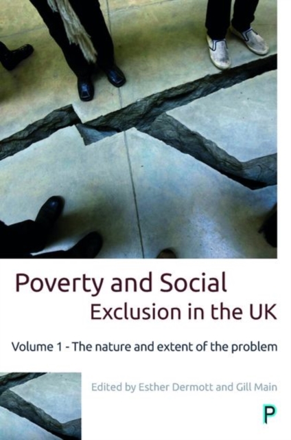 Poverty and Social Exclusion in the UK : Volume 1 - The Nature and Extent of the Problem, Hardback Book