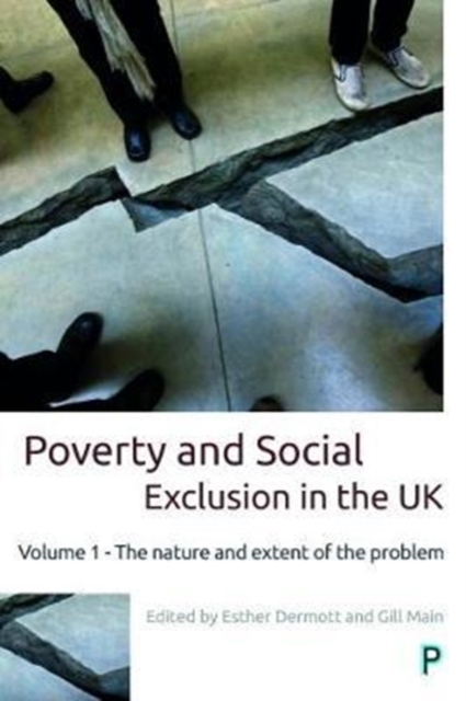 Poverty and Social Exclusion in the UK : Volume 1 - The Nature and Extent of the Problem, Paperback / softback Book