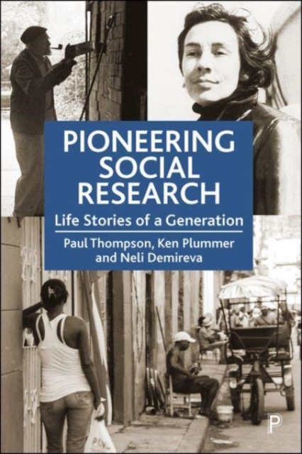 Pioneering Social Research : Life Stories of a Generation, Paperback / softback Book