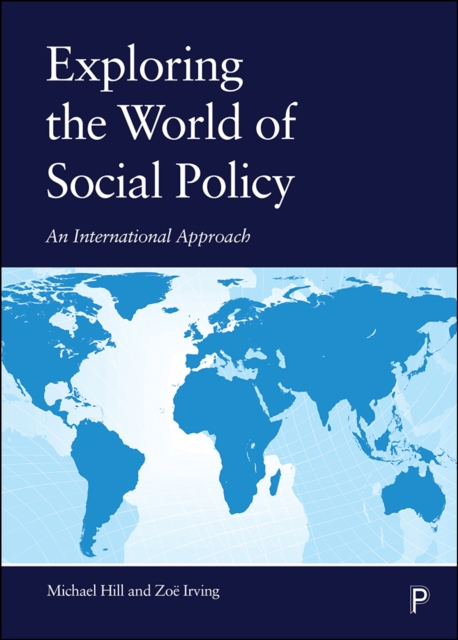 Exploring the World of Social Policy : An International Approach, PDF eBook