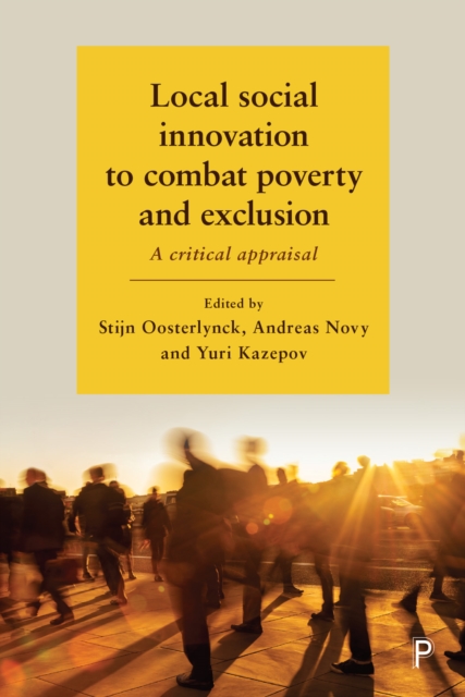 Local Social Innovation to Combat Poverty and Exclusion : A Critical Appraisal, PDF eBook